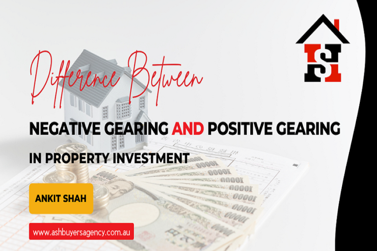 Difference Between Negative Gearing and Positive Gearing in Property Investment